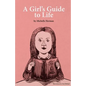 A Girl's Guide to Life - Paperback
