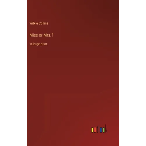 Miss or Mrs.?: in large print - Hardcover