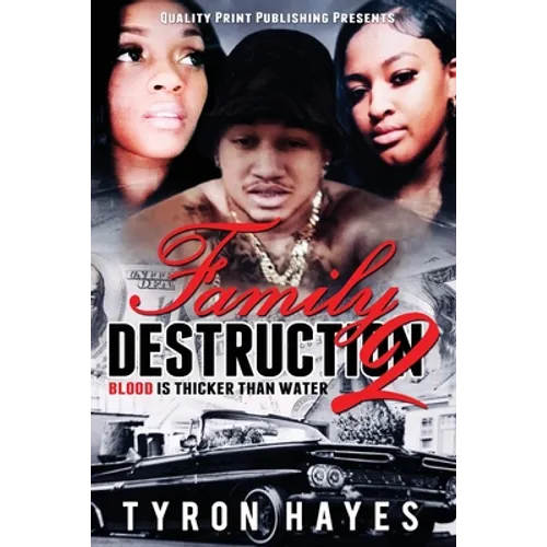 Family Destruction II: Blood Is Thicker Than Water - Paperback
