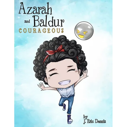 Azarah and Baldur: Courageous - Paperback