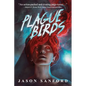 Plague Birds - Paperback