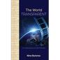 The World Transparent: A Catechesis at the Movies - Paperback
