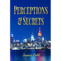 Perceptions and Secrets - Paperback