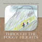 Through the Foggy Heights - Paperback