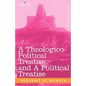 A Theologico-Political Treatise, and a Political Treatise - Hardcover