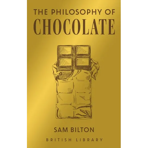 The Philosophy of Chocolate - Hardcover