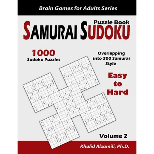 Samurai Sudoku Puzzle Book: 1000 Easy to Hard Sudoku Puzzles Overlapping into 200 Samurai Style - Paperback