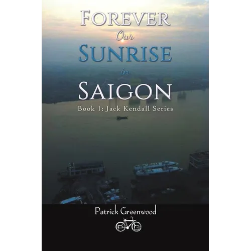 Forever Our Sunrise in Saigon - Paperback