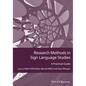 Research Methods in Sign Language Studies: A Practical Guide - Paperback