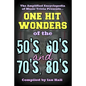 The Amplified Encyclopedia of Music Trivia: One Hit Wonders of the 50's 60's 70's and 80's - Paperback