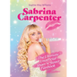 Sabrina Carpenter: The Ultimate Unofficial Short 'n' Sweet Fanbook - Hardcover