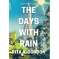 The Days With Rain - Hardcover