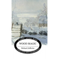 Wood Magic - Hardcover