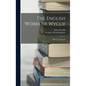 The English Works of Wyclif: Hitherto Unprinted - Hardcover