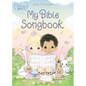 Precious Moments: My Bible Songbook - Board Book