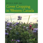 Cover Cropping in Western Canada - Hardcover