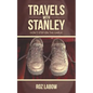 Travels with Stanley: Don't Step on the Garlic - Paperback