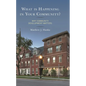 What Is Happening in Your Community?: Why Community Development Matters - Paperback