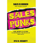 Sales Punks: The Rebel's Guide to Rewriting the Rules of B2B Sales - Paperback
