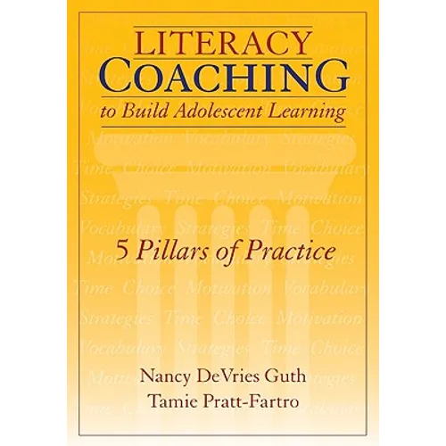 Literacy Coaching to Build Adolescent Learning: 5 Pillars of Practice - Paperback