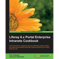 Liferay 6.x Portal Enterprise Intranets Cookbook - Paperback