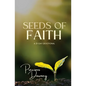Seeds of Faith: A 31-Day Devotional - Paperback