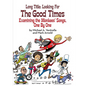 Long Title: Looking for the Good Times; Examining the Monkees' Songs, One by One - Paperback