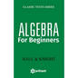 Algebra for Beginners - Paperback