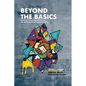 Beyond the Basics - Strategic Screening and Hiring for Building School Administrators: Adding Value, Elevating Talent - Paperback