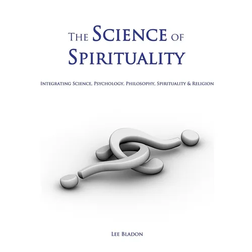 The Science of Spirituality - Paperback