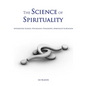 The Science of Spirituality - Paperback