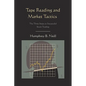 Tape Reading and Market Tactics: The Three Steps to Successful Stock Trading - Paperback