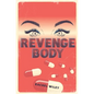 Revenge Body - Paperback