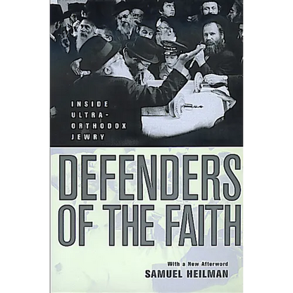 Defenders of the Faith: Inside Ultra-Orthodox Jewry - Paperback
