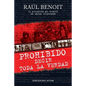 Prohibido decir toda la verdad: El periodista que desafio a las mafias colombianas - Paperback
