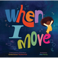 When I Move - Hardcover