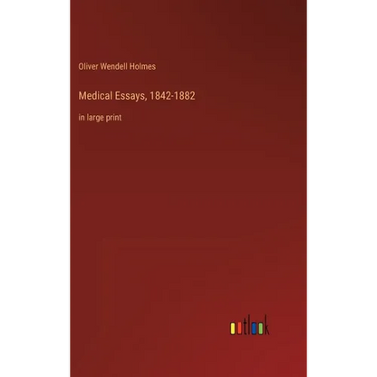 Medical Essays, 1842-1882: in large print - Hardcover