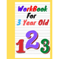 workbook for 3 year old: For toddlers to practice and reinforce what they are learning in pre-school. - Paperback