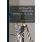 Sistema Del Derecho Romano Actual, 1... - Paperback