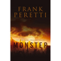 Monster: Faith-Infused Supernatural Thriller Centering on a Small Town and the Terrifying Creature That Lurks in Its Neighboring Woods - Paperback