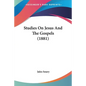 Studies On Jesus And The Gospels (1881) - Paperback