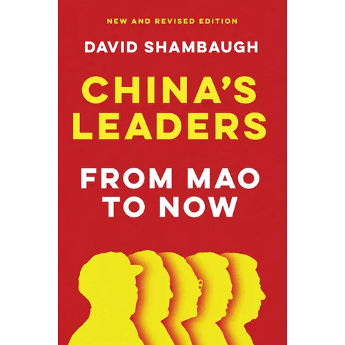 China's Leaders: From Mao to Now - Paperback