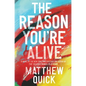 The Reason You're Alive - Paperback