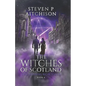 The Witches of Scotland: The Edinburgh Files - Book 4 - Paperback