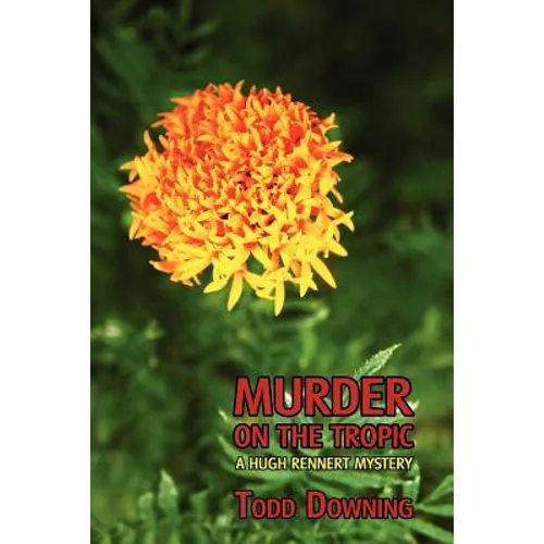Murder on the Tropic (a Hugh Rennert Mystery) - Paperback