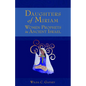 Daughters of Miriam: Women Prophets in Ancient Israel - Paperback