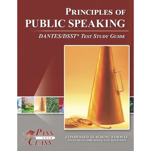Principles of Public Speaking DANTES/DSST Test Study Guide - Paperback