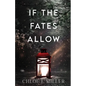 If The Fates Allow: a historical romance novella - Paperback