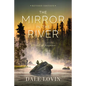 The Mirror in the River: A Novel of Suspense - Paperback
