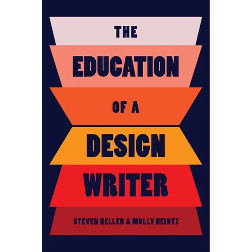 The Education of a Design Writer - Paperback